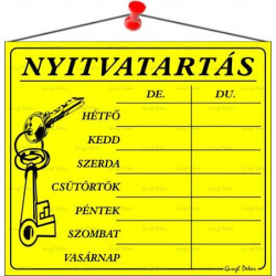 Információs tábla, 20x17,5 cm, "Nyitvatartás", sárga Információs tábla, 20x17,5 cm, "Nyitvatartás", sárga