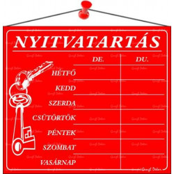 Információs tábla, 20x17,5 cm, "Nyitvatartás", piros Információs tábla, 20x17,5 cm, "Nyitvatartás", piros