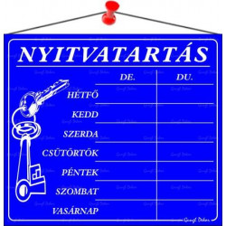 Információs tábla, 20x17,5 cm, "Nyitvatartás", kék Információs tábla, 20x17,5 cm, "Nyitvatartás", kék