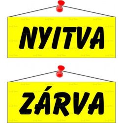 Információs tábla, 22x8,5 cm, kétoldalas, "Nyitva/Zárva", sárga