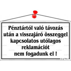 Információs tábla, 22,5x12,5 cm, "Pénztártól való távozás után…", fehér Információs tábla, 22,5x12,5 cm, "Pénztártól való távozás után…", fehér