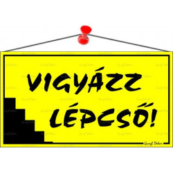 Információs tábla, 22,5x12,5 cm, "Vigyázz lépcső!", sárga Információs tábla, 22,5x12,5 cm, "Vigyázz lépcső!", sárga