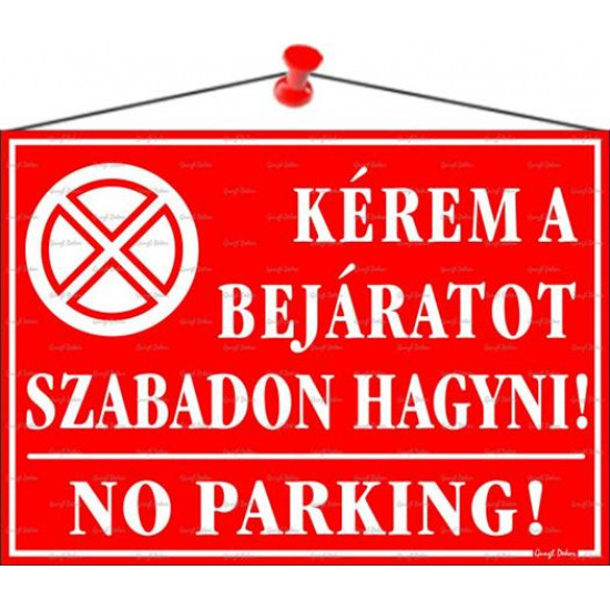 Információs tábla, 35x25 cm, "Kérem a bejáratot szabadon hagyni!", piros
